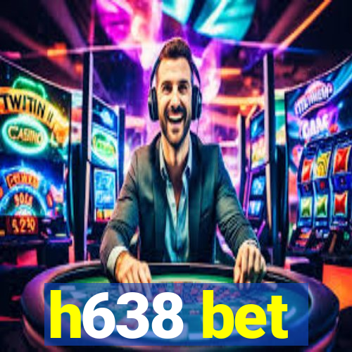 h638 bet